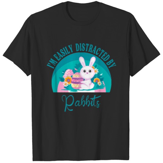 Discover I'm Easily Distracted By Rabbits T-shirt