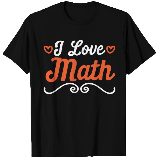 I love math T-shirt