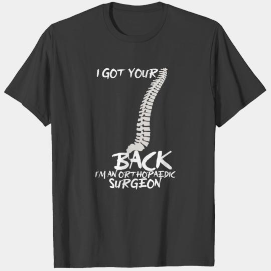 I Got Your Back Orthopedic Surgeon Bone Medical Tr T-shirt