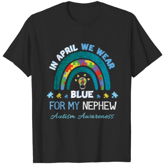 Discover Nephew In April Special Autism Awareness T-shirt