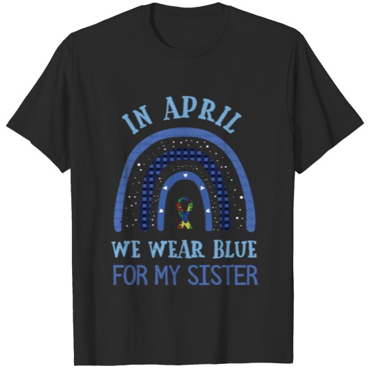 Discover Sister In April Special Blue Autism Awareness T-shirt