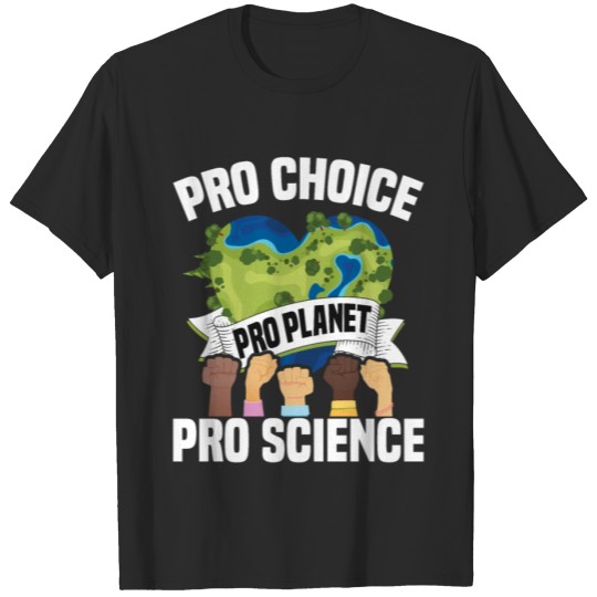 Pro Choice Planet Science Earth Day & Climate T-shirt