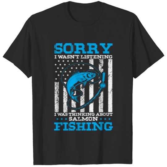 Discover I Was Thinking About Salmon Fishing T-shirt