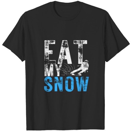Discover Eat my Snow Winter Sports Ski T-shirt