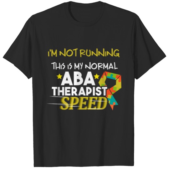Discover ABA Therapist Life Behavior Analyst Autism T-shirt
