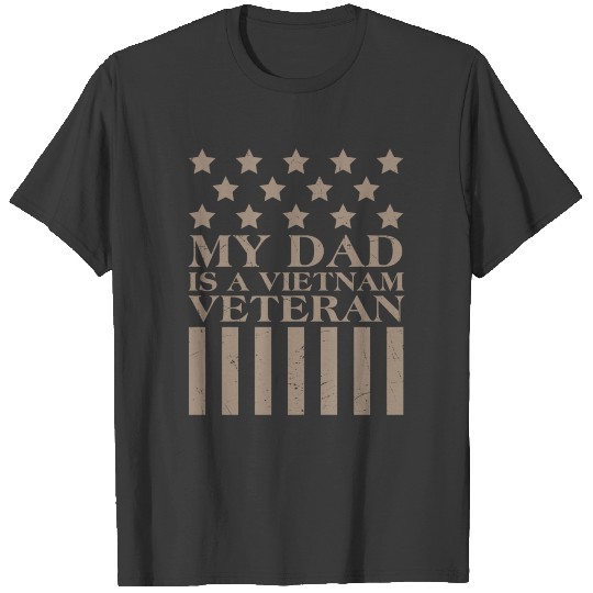 My Dad Is A Vietnam Veteran T-shirt