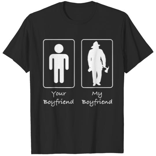 Discover Your Boyfriend My Boyfriend Fireman Firefighter T-shirt