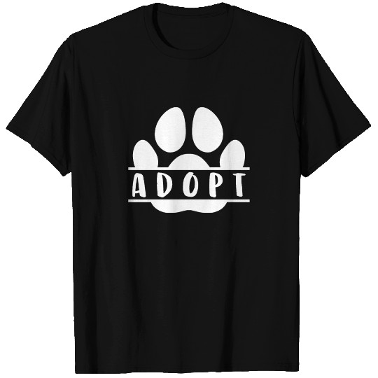 Adopt Dog Dog Gift T-shirt