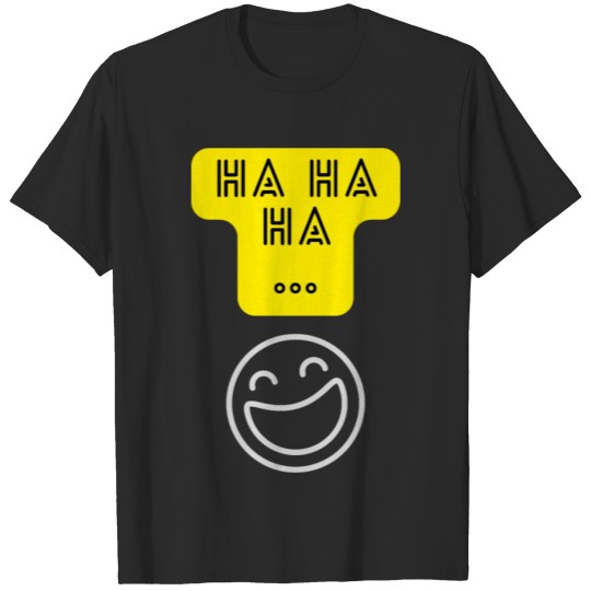 Discover Ha Ha Ha (v1) T-shirt