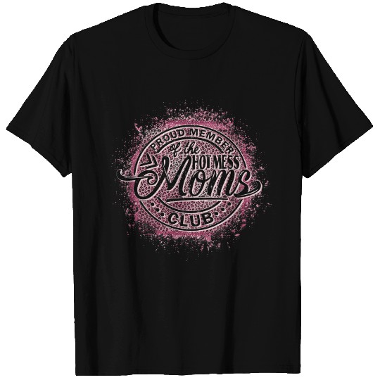 Hot Mess mom Club T-shirt