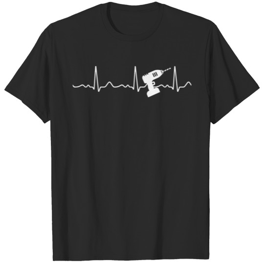 Discover Cordless screwdriver - heartbeat, pulse, heart lin T-shirt