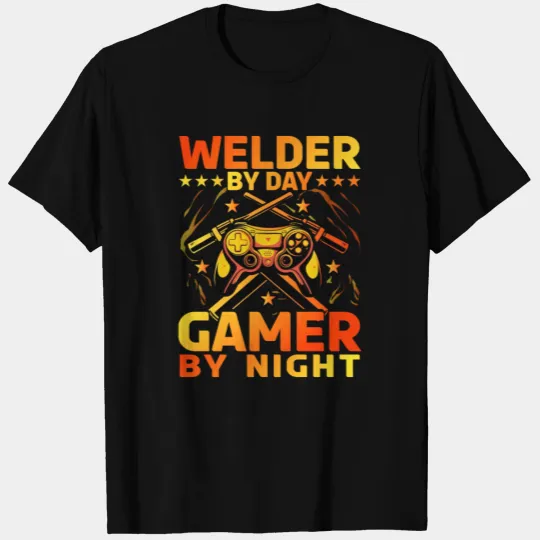Welder by Day Gamer by Night T-shirt