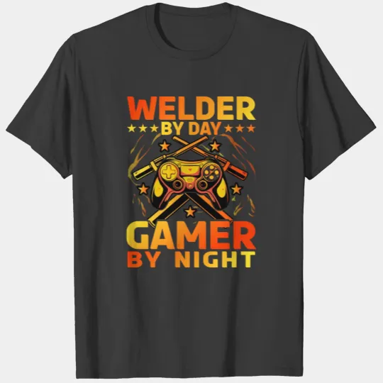 Welder by Day Gamer by Night T-shirt