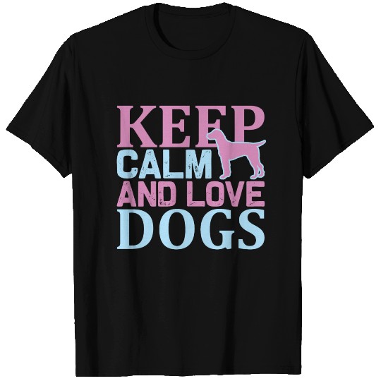 Keep Calm and Love Dogs 2 T-shirt