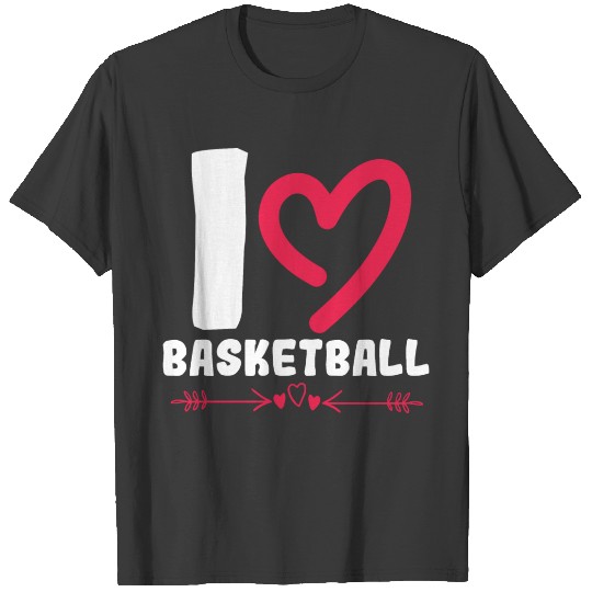 I love basketball T-shirt