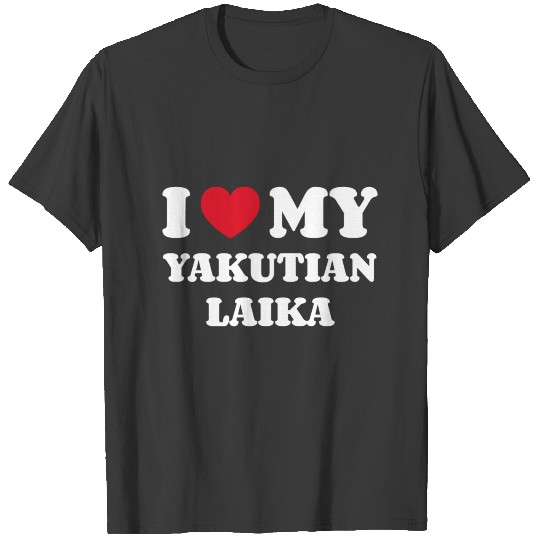 I Love My Yakutian Laika T-shirt