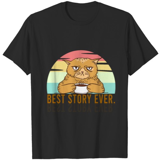 Discover Best Story Ever Grumpy Funny Cat with Coffee Cup T-shirt