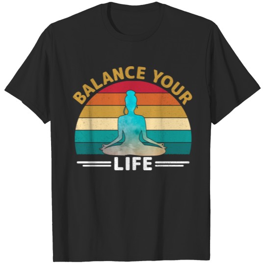 Discover Balance Your Life T-shirt
