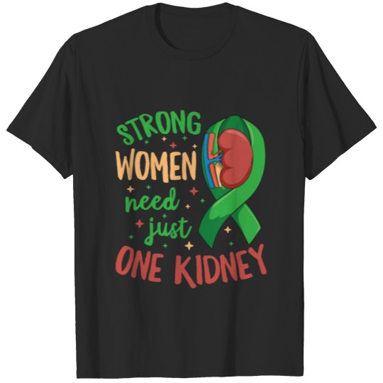 Discover Kidney Quote for a Kidney Donor Girl T-shirt
