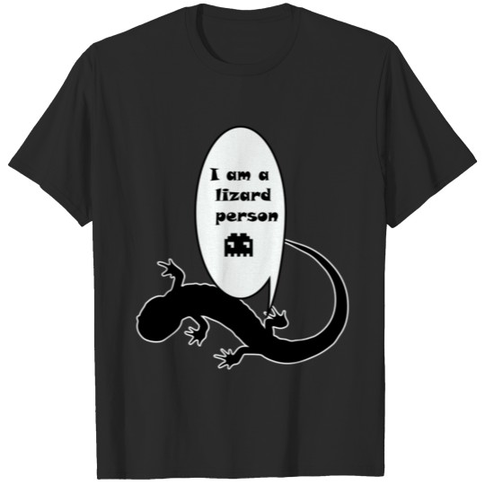 I Am A Lizard Person T-shirt