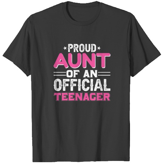 Discover 13th Birthday Girls Proud Aunt Of Teenager T-shirt