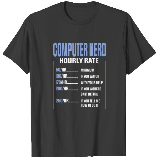 Computer Nerd Computer Nerds Gift T-shirt