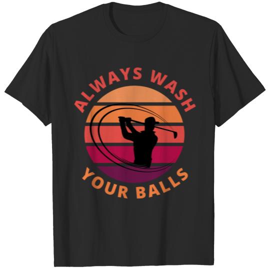 Discover Mens Always Wash Your Balls T Shirt Funny Golf T-shirt