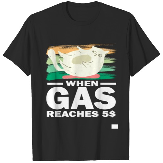 Discover When Gas Reaches 5$ Grumpy Funny Cat Gas Price T-shirt
