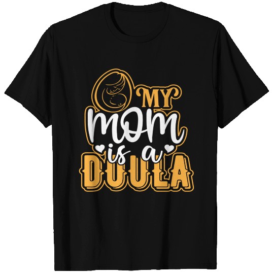 ma mère est une doula T-shirt