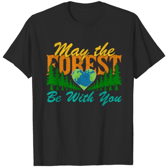 Earth Day 2022 the Forest be with you T-shirt