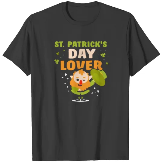 St Patricks Day Lover Ireland St. Patricks Day T-shirt