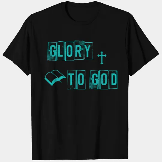 Glory to god T-shirt