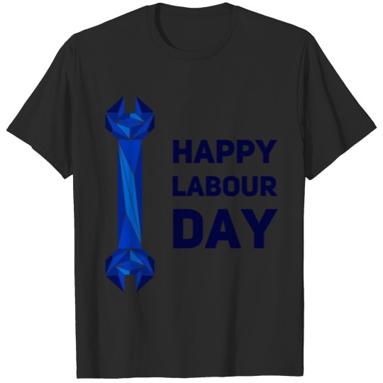 Discover Happy Labour Day I T-shirt