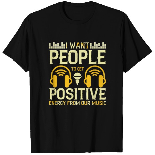 I want people to get positive energy from T-shirt