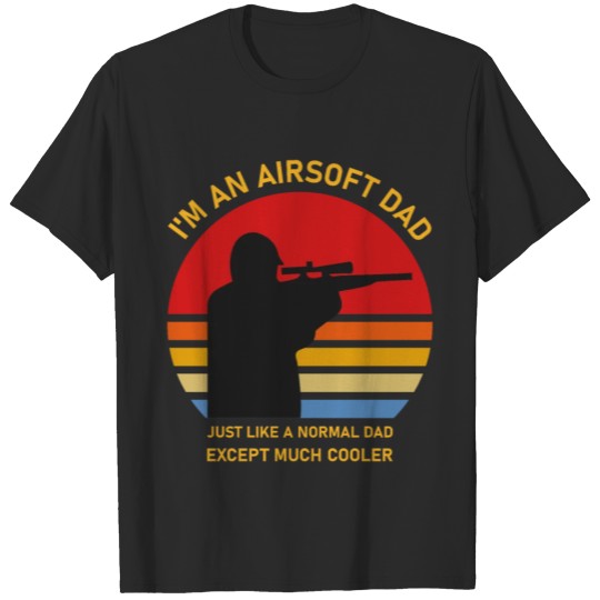 Discover Airsoft Dad Just Like Normal Dad Except Cooler T-shirt