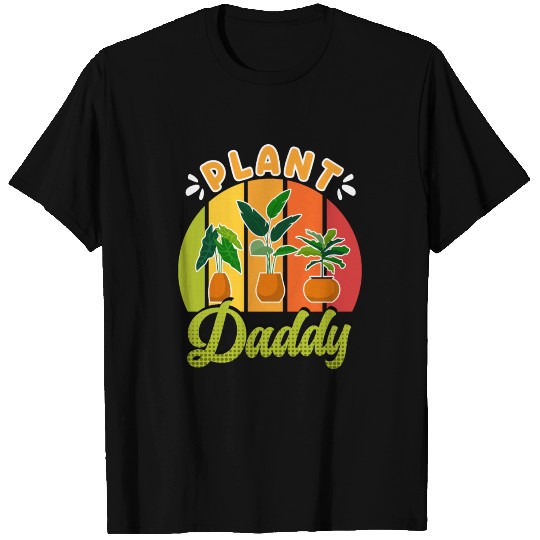 Plant daddy gardener father T-shirt