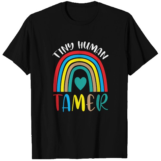 Tiny Human Tamer | Daycare Teacher Babysitter Nann T-shirt