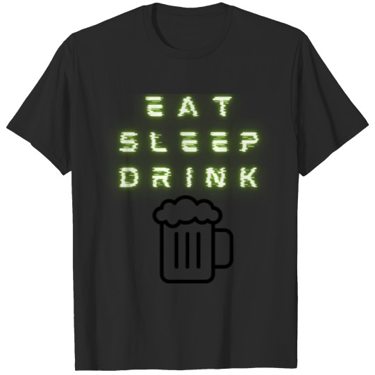 Discover Eat, Sleep, Drink, Beer T-shirt