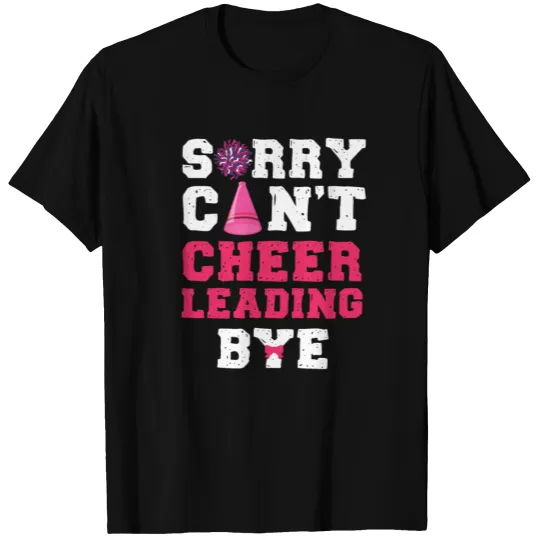 Cheer Cheerleading Sorry Can’T T-shirt