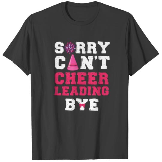 Cheer Cheerleading Sorry Can’T T-shirt