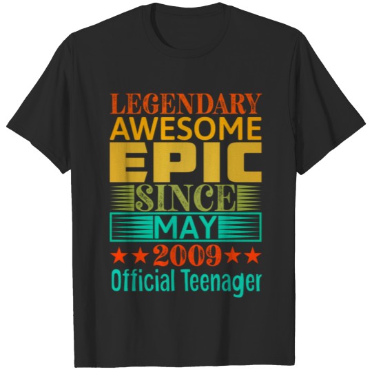 Discover Legendary awesome epic since may 2009 official T-shirt