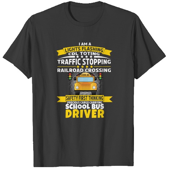 Funny school bus driver t shirts T-shirt