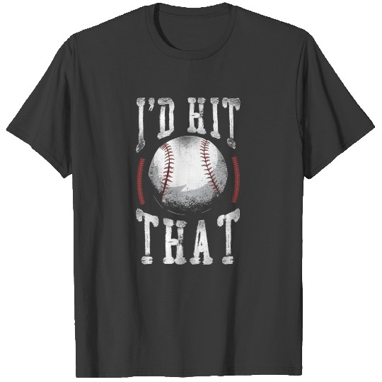 Discover Baseball Fan Vintage I'D Hit That T-shirt