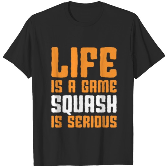 Discover life is a game squash T-shirt