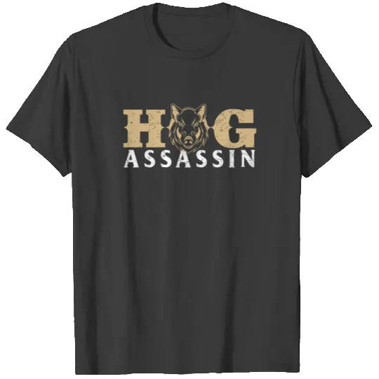 Hog Assassin Boar Hunting Wild Hog Hunter design T-shirt