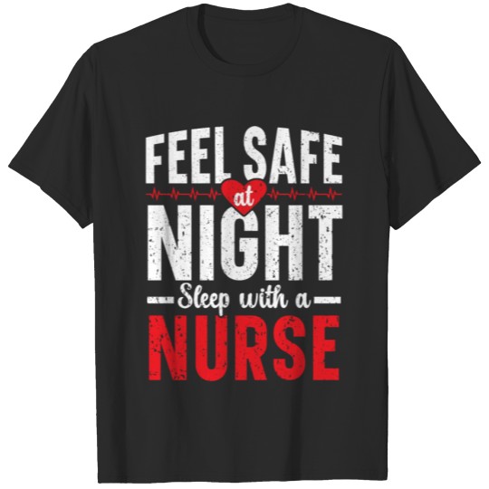 Discover Feel Safe At Night Sleep With A Nurse RN Nursing T-shirt