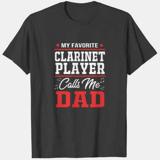 Marching Band For Men Clarinet Dad T-shirt