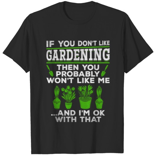 Plant Garden Gardener Gardening T-shirt