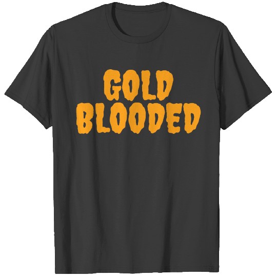 Gold Blooded T-shirt