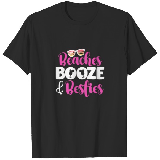 Discover Beaches Booze & Besties T-shirt